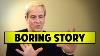 A Screenwriter Who Doesn T Do This Will Write A Boring Story By Peter Russell