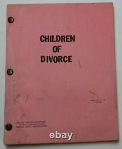 CHILDREN OF DIVORCE / Joanna Lee 1980 Screenplay, 80's Carmine Caridi film