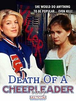 DEATH OF A CHEERLEADER / Dan Bronson 1994 Screenplay, Tori Spelling KILLER film