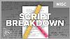 How To Do A Script Breakdown Creating Accurate Budgets And Shooting Schedules