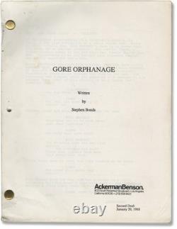 Stephen Bonds GORE ORPHANGE Original screenplay for an unproduced film #163947