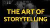 The Art Of Storytelling The Mechanics Of A Great Story