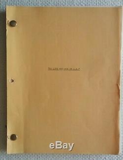 To Live and Die in L. A. (1984) WILLIAM FRIEDKIN'S FIRST DRAFT Movie Script