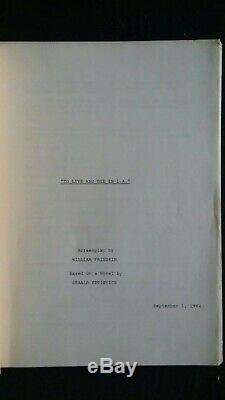 To Live and Die in L. A. (1984) WILLIAM FRIEDKIN'S FIRST DRAFT Movie Script