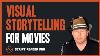 Visual Storytelling For Movies Writing A Movie Script 101 Script Reader Pro