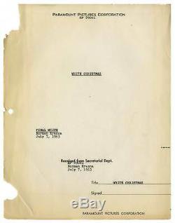 WHITE CHRISTMAS (1954) Final White film script dated July 7, 1953 by Krasna